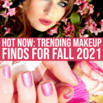 {2021} Get The Best Beauty Supplies For Hair & Makeup To Look Absolutely Dashing