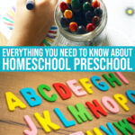 Homeschool Preschool: The Surprising Reasons Why It Might Be The Best For Your Family
