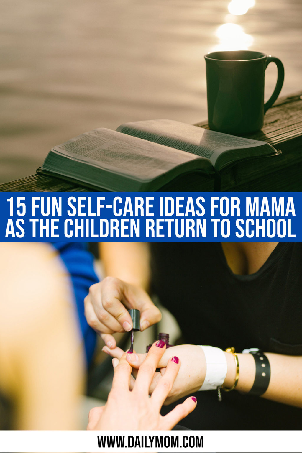 15 Fun & Exciting Self-Care Ideas For Mama As The Children Return To School