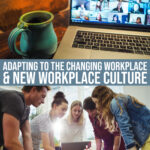 What You Need To Know: Adapting To The Changing Workplace And The Fluid Workplace Culture