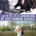 A Day In The Life: One Mom’s Fluid Daily Schedule & Making It Work No Matter What