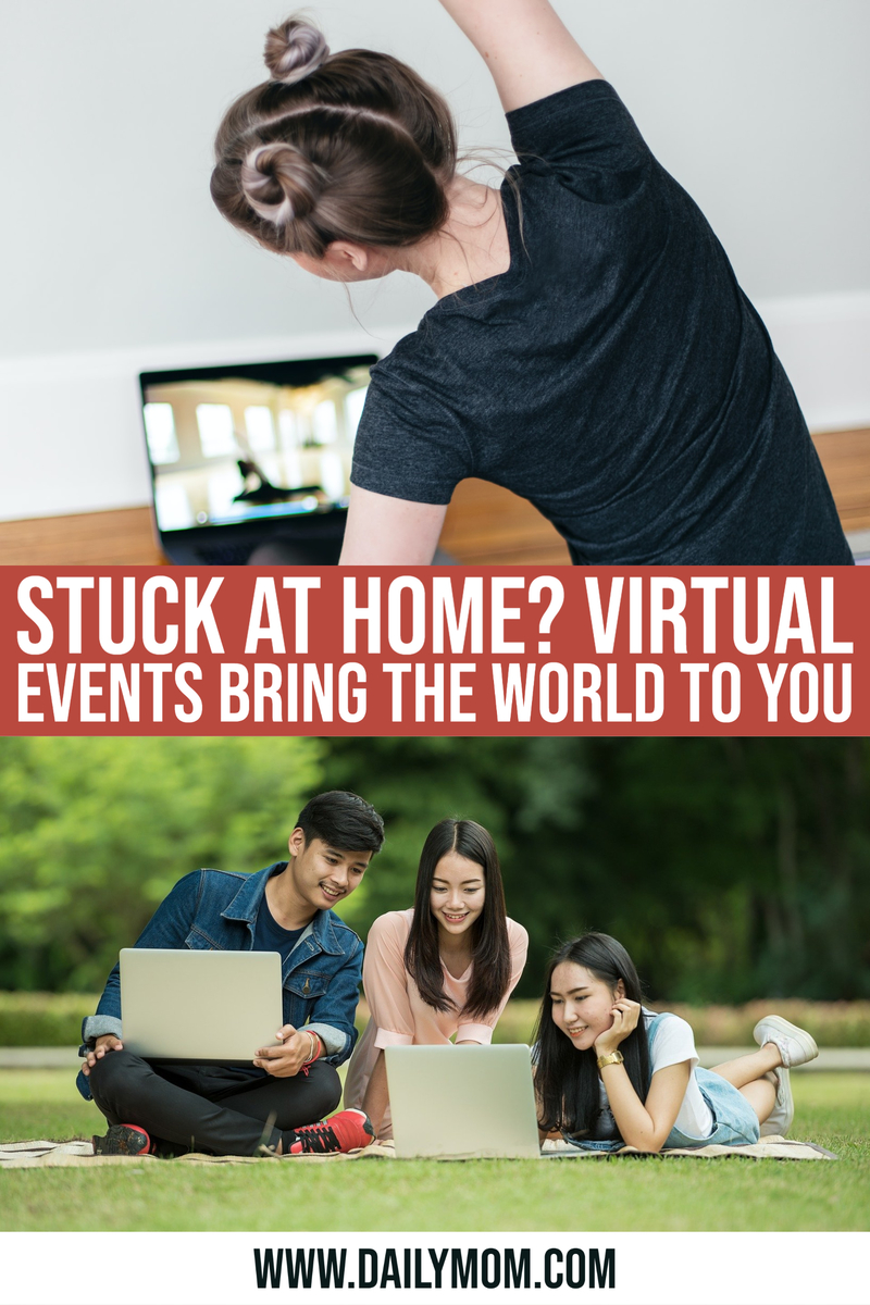 Stuck At Home: Virtual Events Bring The World To You