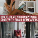 How To Be Resourceful With Little Space And Create Your Own Personal Space