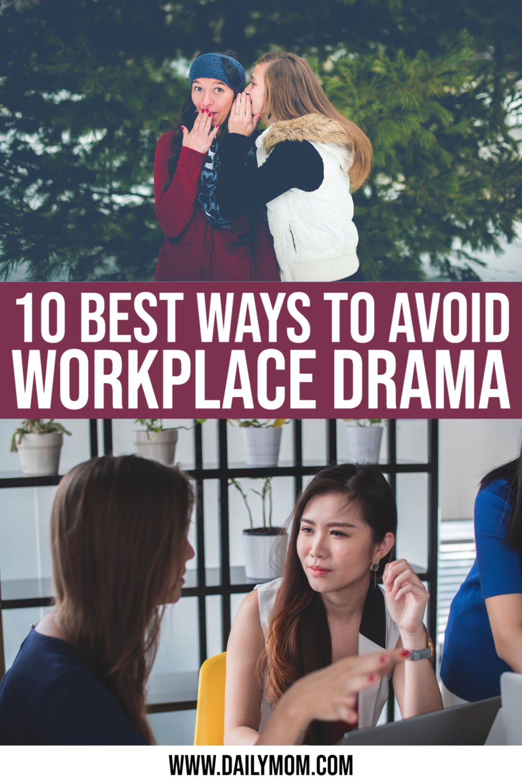 10 Best Ways To Avoid Workplace Drama