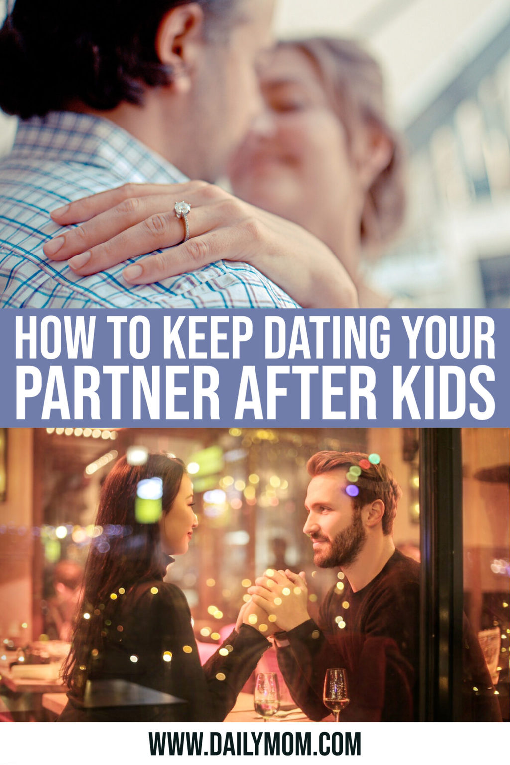 How To Keep Dating Your Partner After Kids