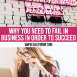 Why You Need To Fail In Business In Order To Succeed