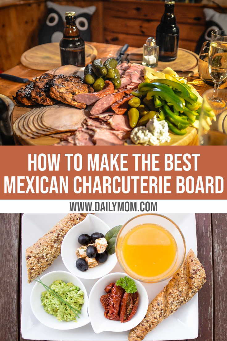 How To Make The Best Mexican Charcuterie Board