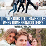 Home From College – Do You Require Your Big Kids To Follow Family Rules?