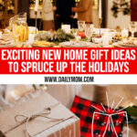 25 Exciting New Home Gift Ideas To Spruce Up The Holidays