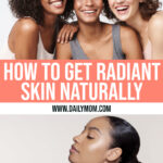 How To Get Radiant Skin Naturally