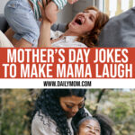 36 Wonderful Mother’s Day Jokes To Make Mama Laugh And Smile