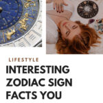 Interesting Zodiac Sign Facts You Probably Didn’t Know About Your Sign