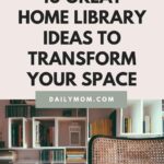10 Great Home Library Ideas To Transform Your Space