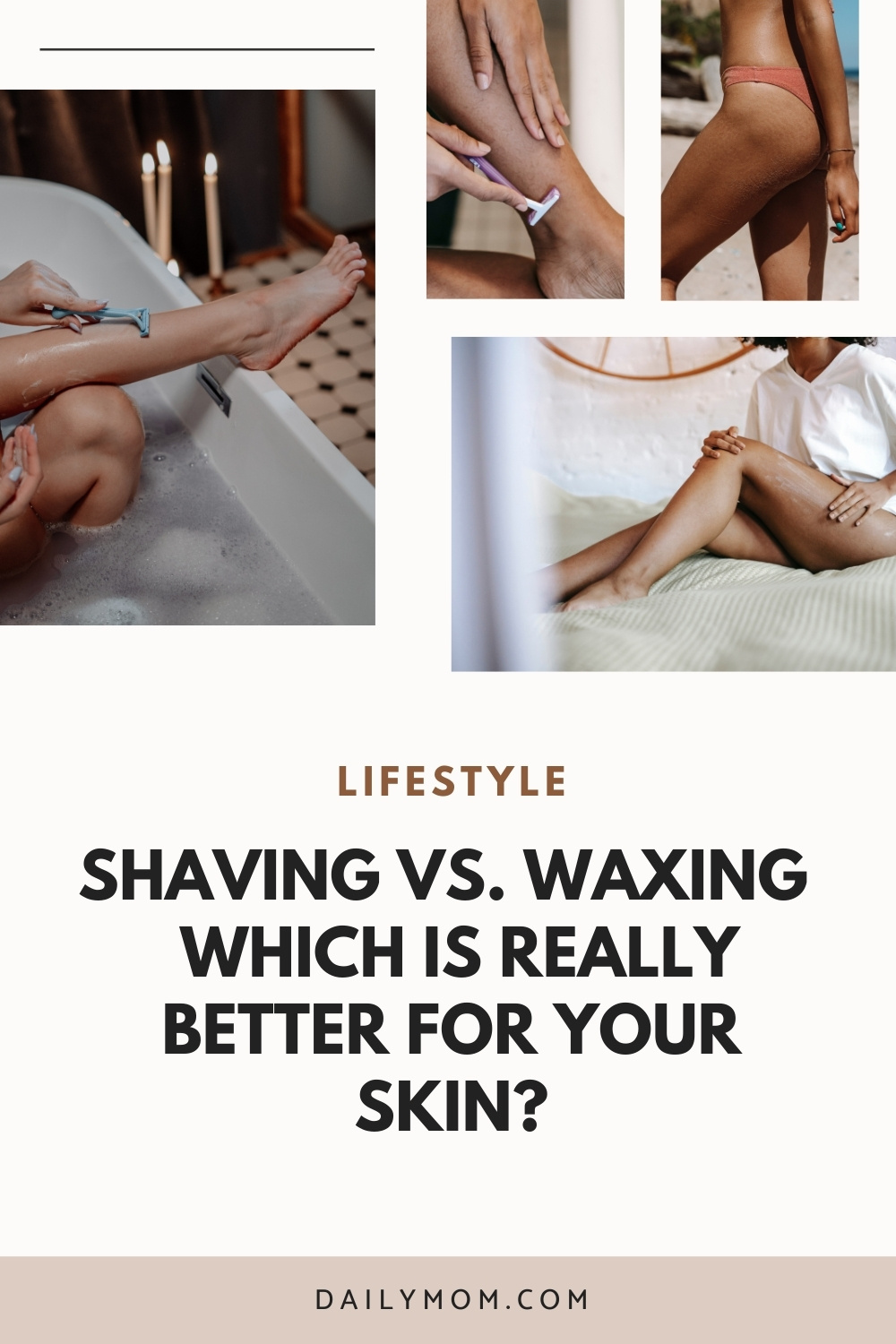 Shaving Vs. Waxing – Which Is Really Better For Your Skin?