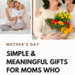 25 Simple & Meaningful Gifts For Moms Who Have Everything