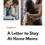 A Letter To Stay-at-home Moms