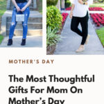 22 Truly Thoughtful Gifts For Mom On Mother’s Day