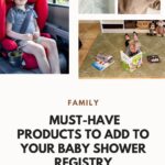 25 Must-have Products To Add To Your Baby Shower Registry