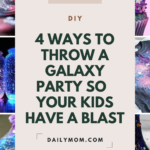 4 Creative Ways To Throw A Galaxy Party So Your Kids Have A Blast