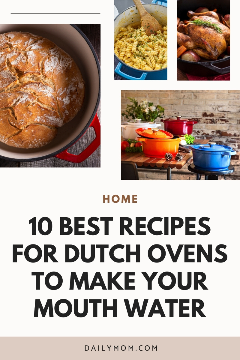 10 Best Recipes For Dutch Ovens To Make Your Mouth Water