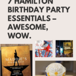 7 Hamilton Birthday Essentials For An Epic Party (awesome, Wow.)