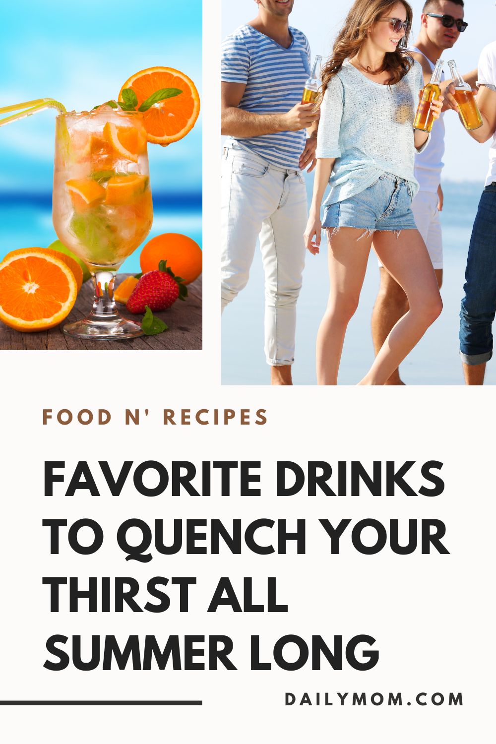 25 Favorite Drinks To Quench Your Thirst This Summer