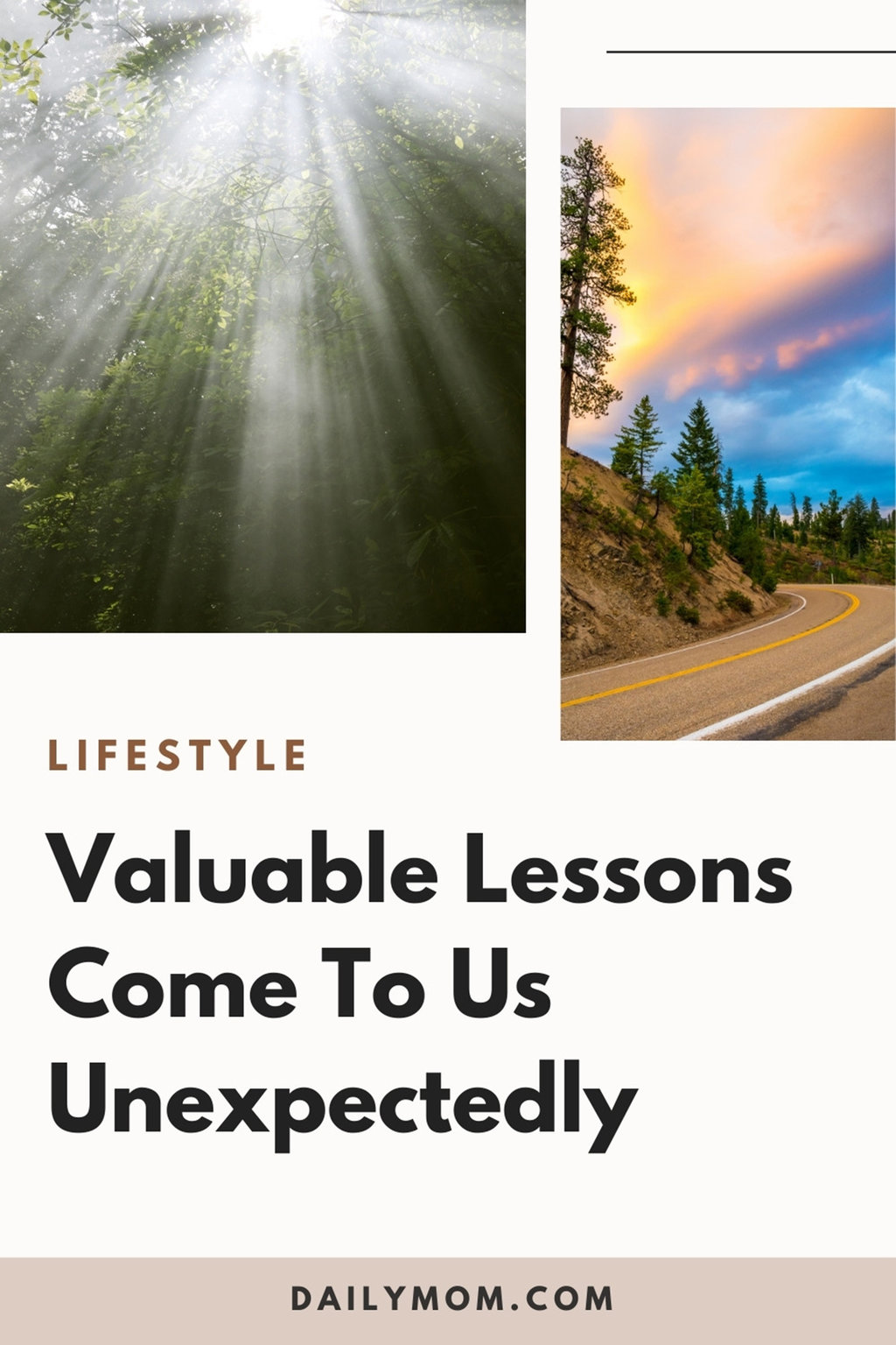 Why Valuable Lessons Learned May Come To Us Unexpectedly