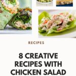 8 Creative Recipes With Chicken Salad