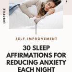 30 Sleep Affirmations For Reducing Anxiety Each Night
