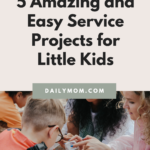 5 Amazing And Easy Service Projects For Little Kids