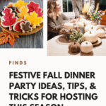 22 Festive Fall Dinner Party Ideas, Tips, & Tricks For Hosting This Season