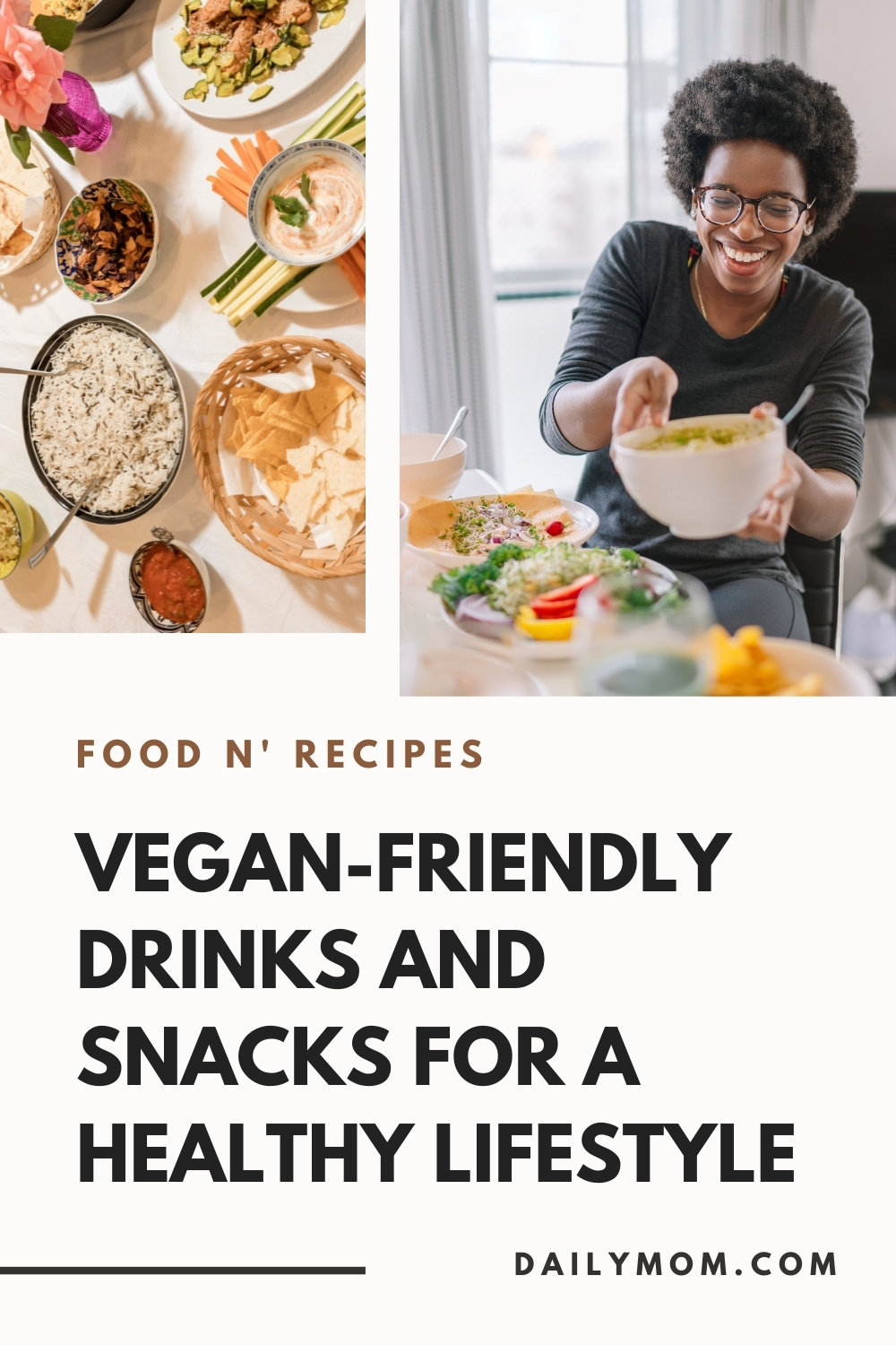 23 Vegan-Friendly Drinks And Snacks For A Healthy Lifestyle