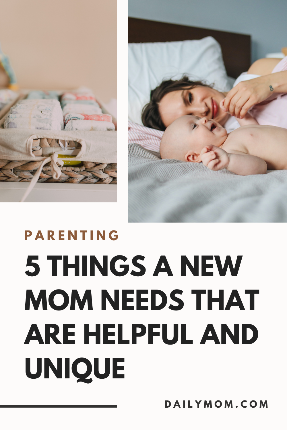 5 Things A New Mom Needs That Are Helpful And Unique