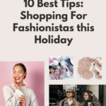 10 Easy Fashion-forward Finds: Christmas Gifts & Tips For The Fashionista