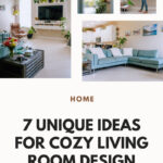 7 Unique Ideas For Cozy Living Room Design