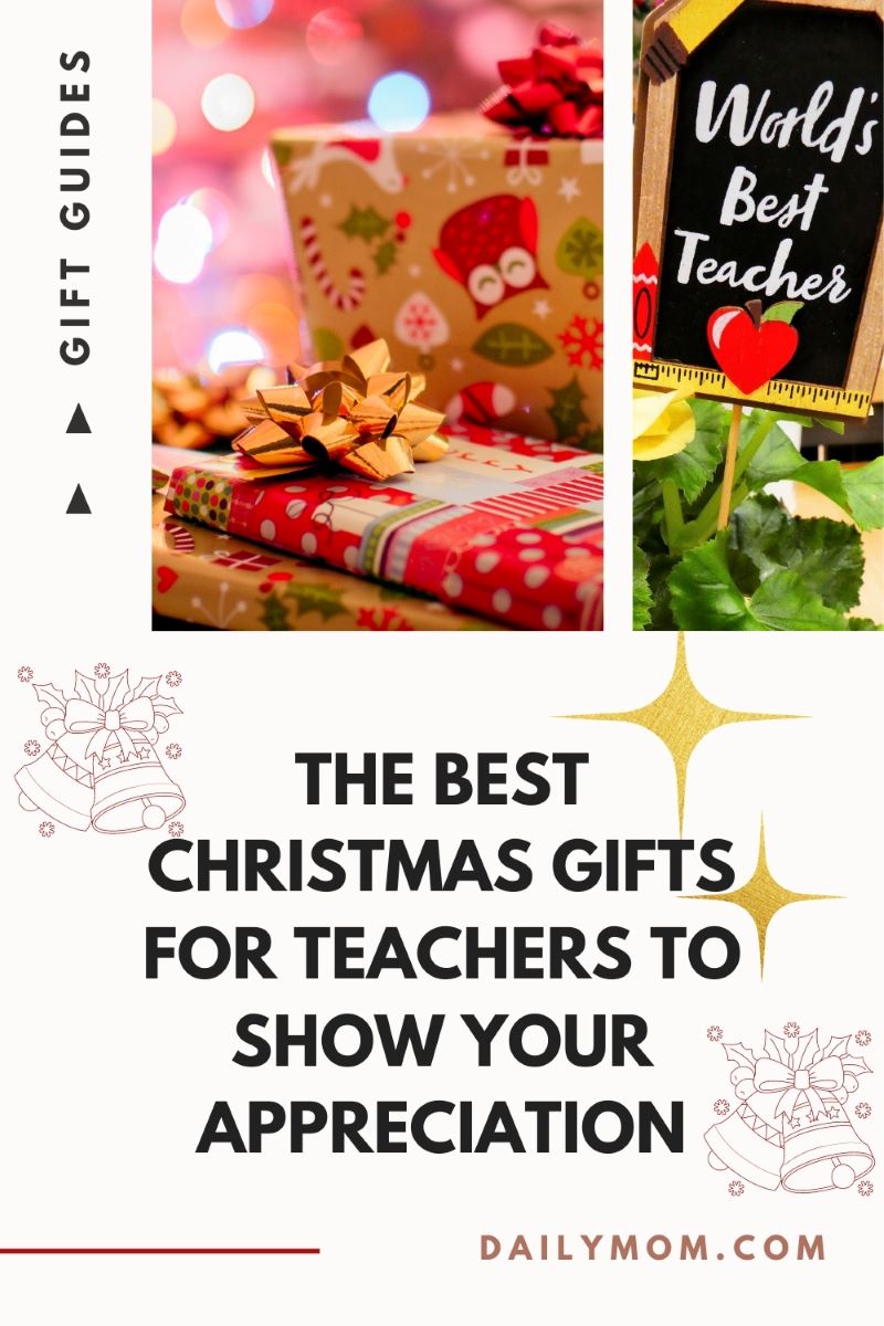 20 Best Christmas Gifts For Teachers To Show Your Appreciation