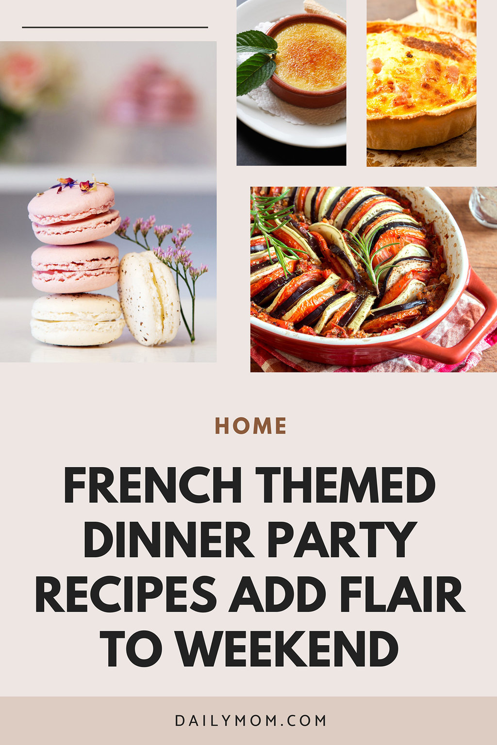 9 French Themed Dinner Party Recipes To Try This Weekend