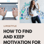 How To Find & Keep Motivation For Entrepreneurs