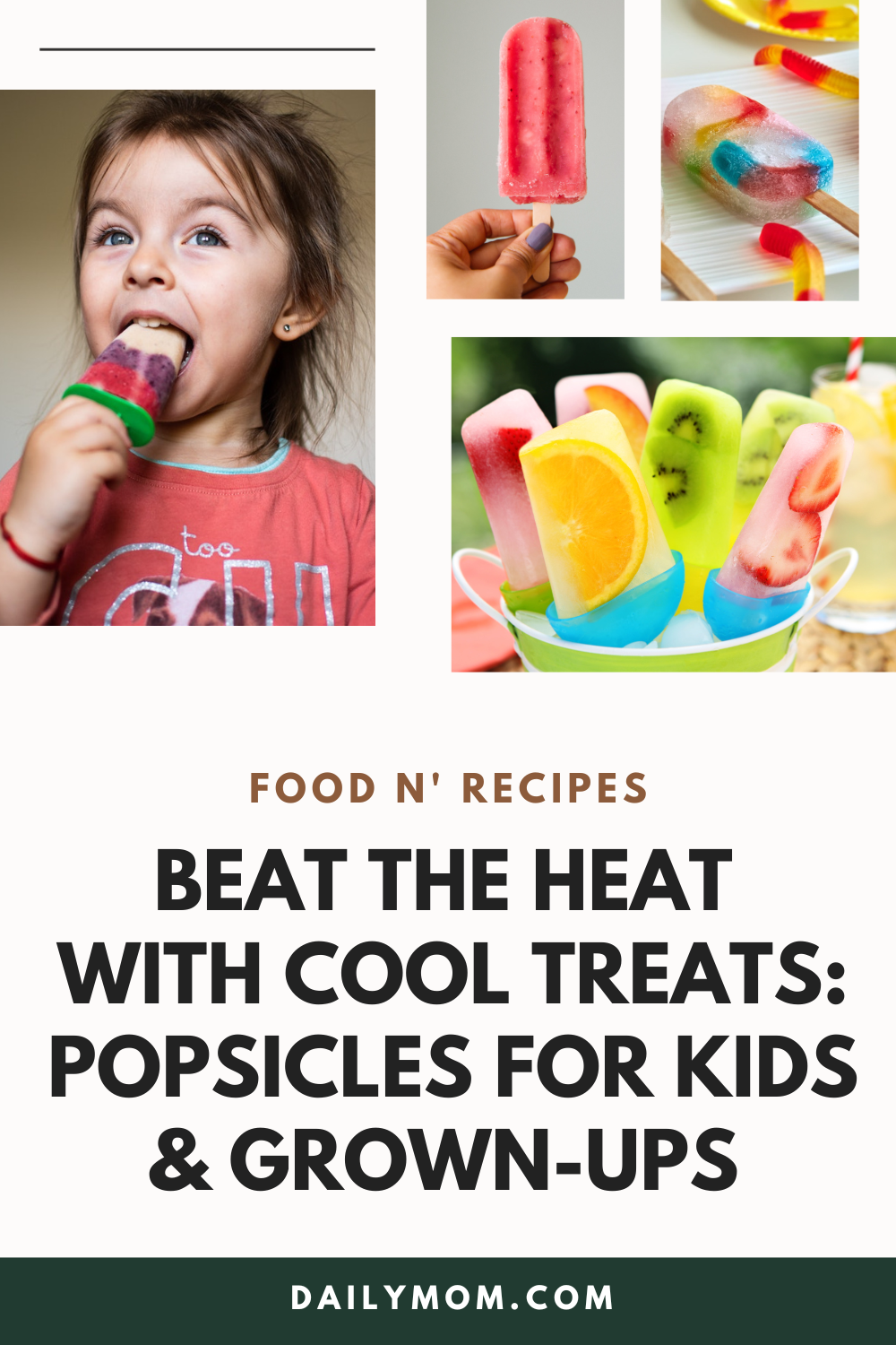 Beat The Summer Heat With Cool Treats: Popsicles For Kids And Grown-Ups In A Variety Of Flavors
