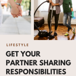 Get Your Partner Sharing Responsibilities Fast (without 100 Reminders!)