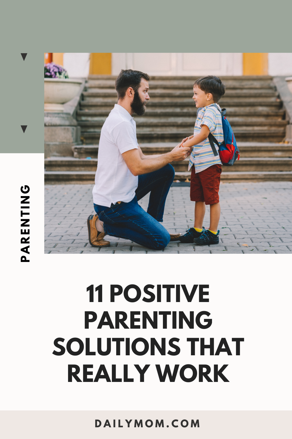 11 Positive Parenting Solutions That Really Work