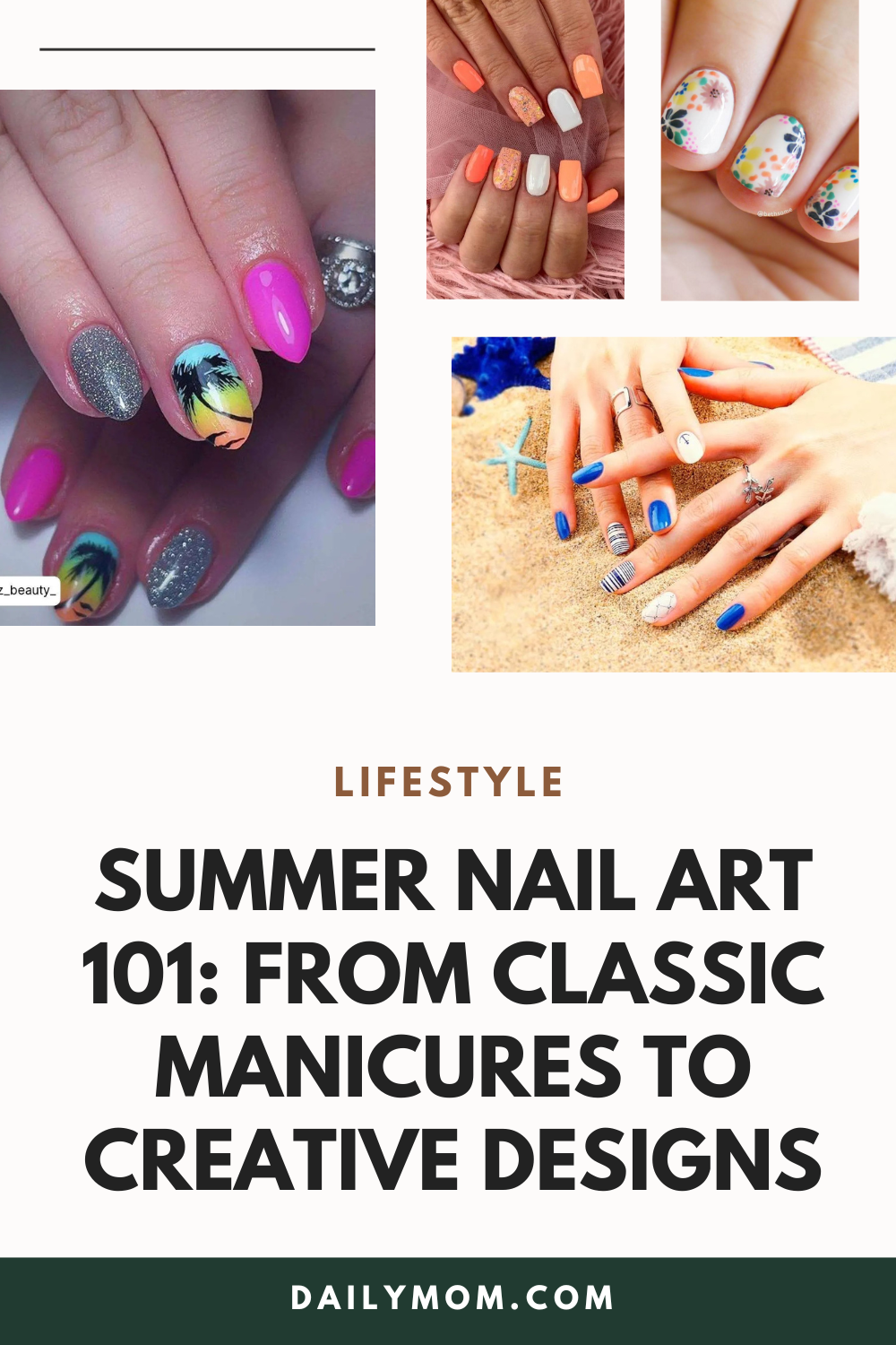 Summer Nail Art 101: From Classic Manicures To Bold And Creative Designs