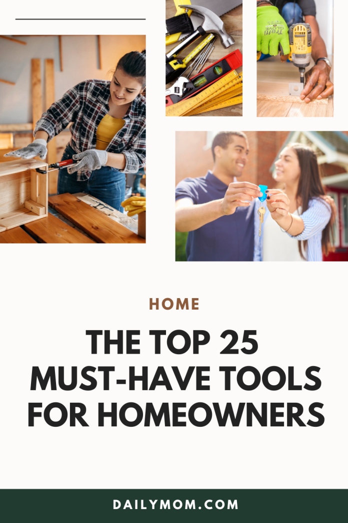 The Best 25 Must Have Tools For Homeowners