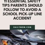 11 Essential Safety Tips Parents Should Follow To Avoid A School Car Pick-up Line Accident