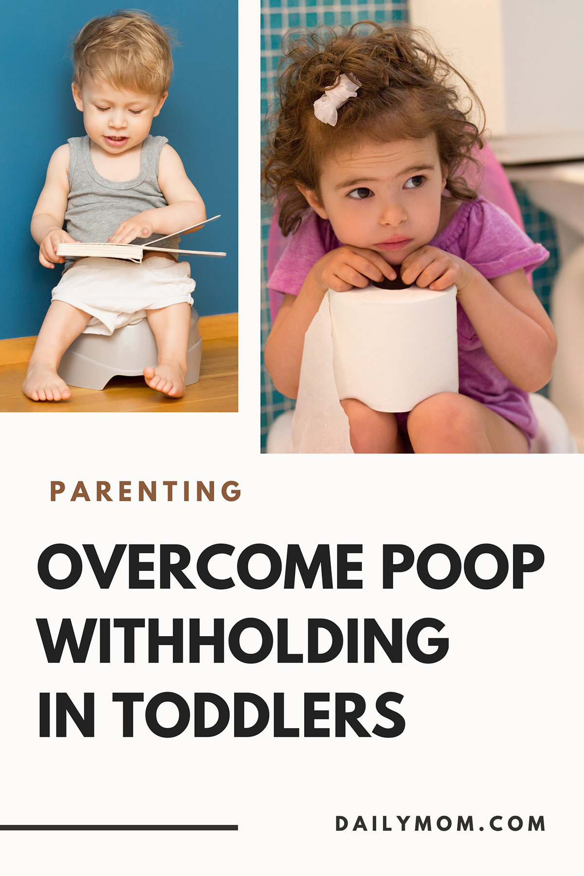What To Do If Your Toddler Won't Poop? 7 Ways To Overcome Poop Withholding