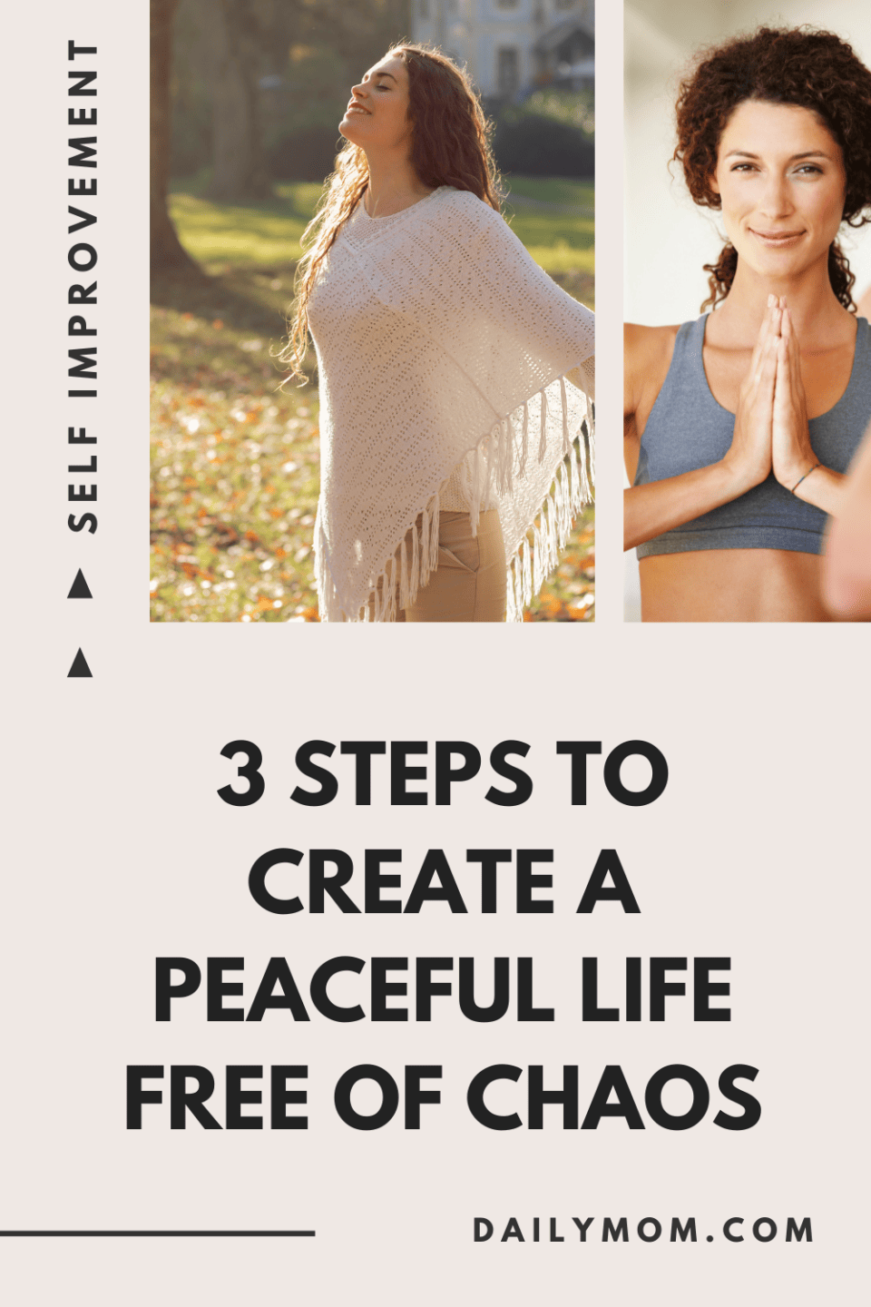 3 Steps To Create A Peaceful Life Free Of Chaos