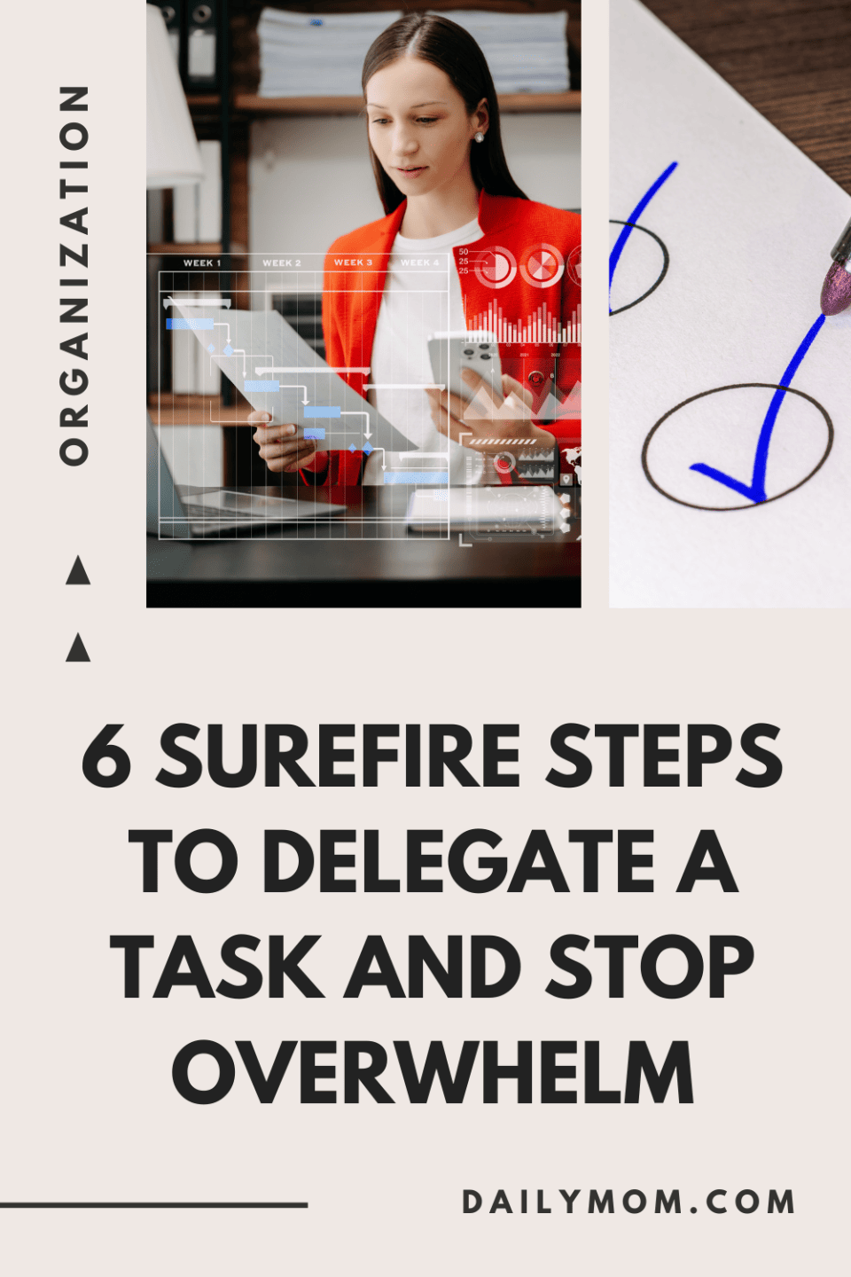 6 Surefire Steps To Delegate A Task And Stop Overwhelm