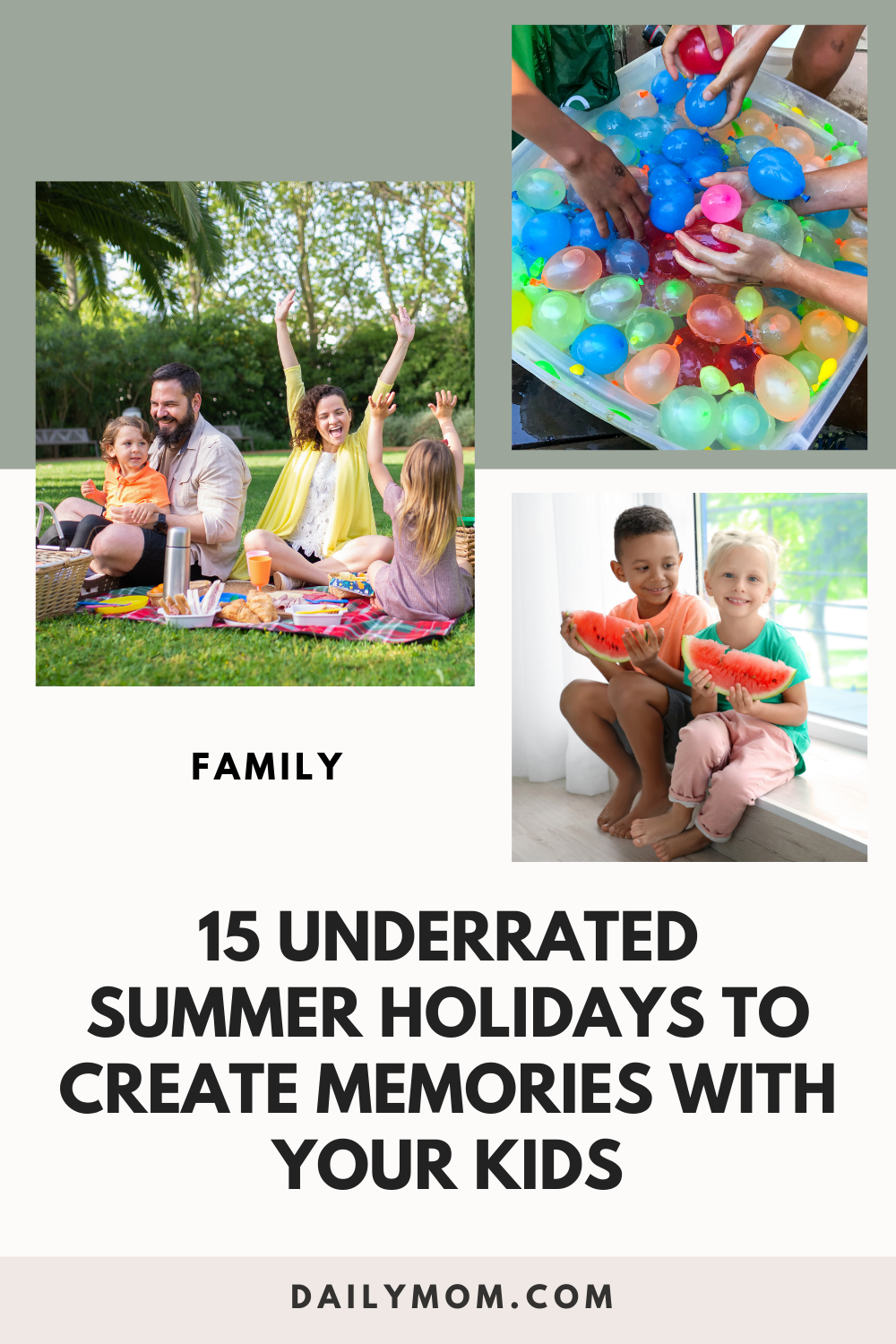 15 Underrated Summer Holidays To Create Unforgettable Memories With Your Kids 1 Daily Mom, Magazine For Families