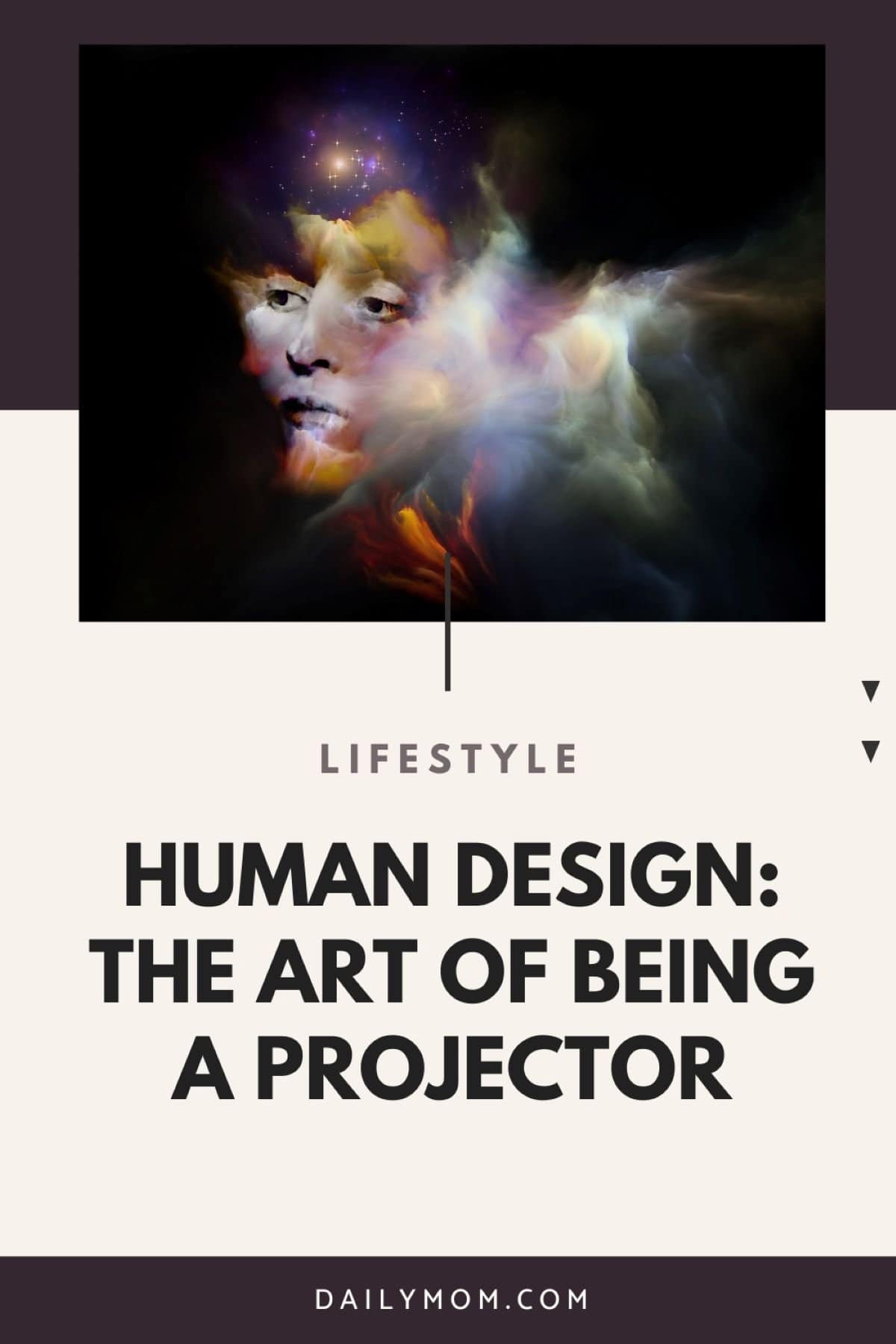 Human Design Projector Energy Type: 6 Strengths And The Art Of Being A Projector Type In Human Design 7 Daily Mom, Magazine For Families