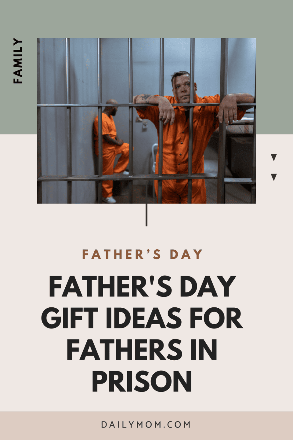 The Best Father'S Day Gift Ideas For Fathers In Prison  1 Daily Mom, Magazine For Families